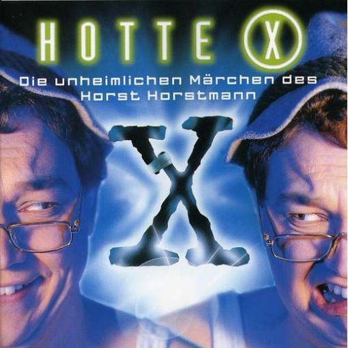 Hotte X-Die Unheimlichen