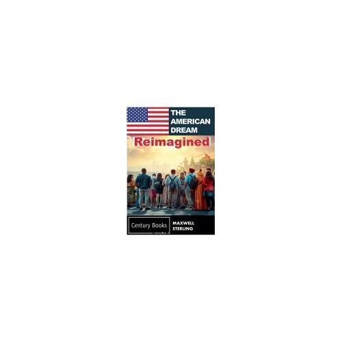 The American Dream Reimagined