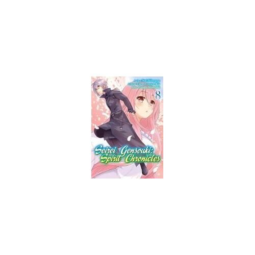 Seirei Gensouki: Spirit Chronicles (Manga): Volume 8