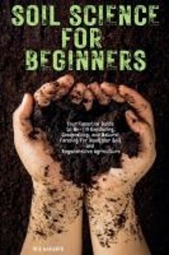 Soil Science For Beginners