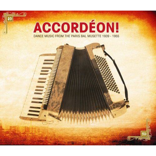 Accordeon, The Musette Orchestras : Da,Ce Music From The Paris Bal Musette 1939-1955