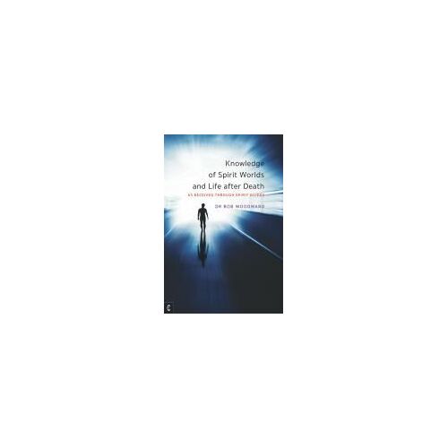 Knowledge Of Spirit Worlds And Life After Death