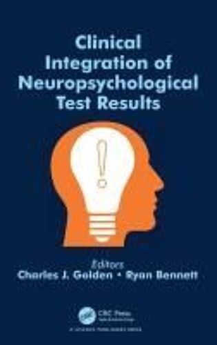 Clinical Integration Of Neuropsychological Test Results