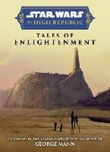 Star Wars Insider: The High Republic: Tales Of Enlightenment