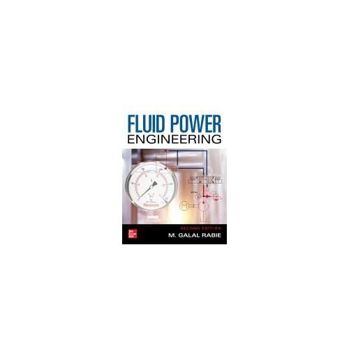 Fluid Power Engineering, Second Edition