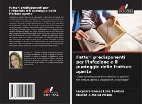 Fattori Predisponenti Per L'infezione E Il Punteggio Delle Fratture Aperte