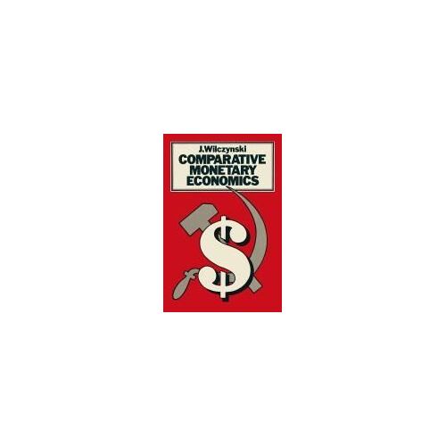 Comparative Monetary Economics