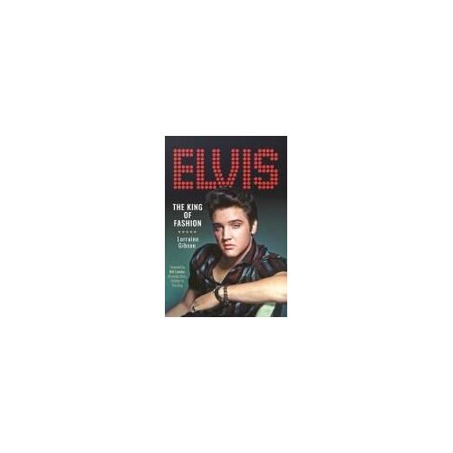 Elvis: The King Of Fashion