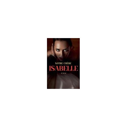 Notre Chère Isabelle