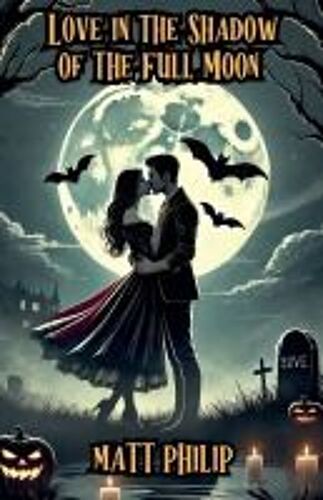 Love In The Shadow Of The Full Moon