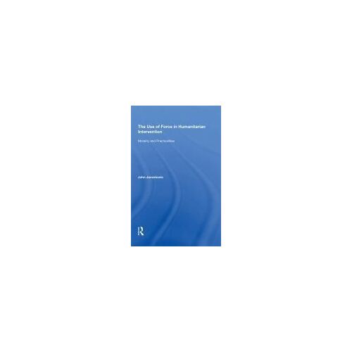 The Use Of Force In Humanitarian Intervention