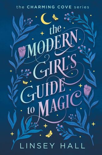 The Modern Girl's Guide To Magic