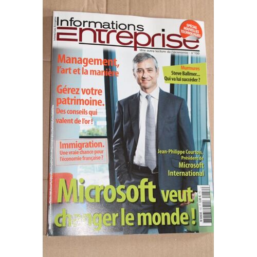 Informations Entreprise N°150 : Steve Ballmer. Jean-Philippe Courtois. Microsoft
