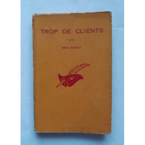 Rex Stout Trop De Clients 1962 Librairie Des Champs-Elysées : Une Aventure De Nero Wolfe, L'homme Aux Orchidées