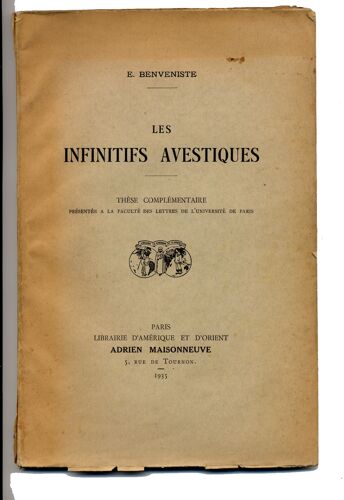 Les Infinitifs Avestiques. Thèse Complémentaire