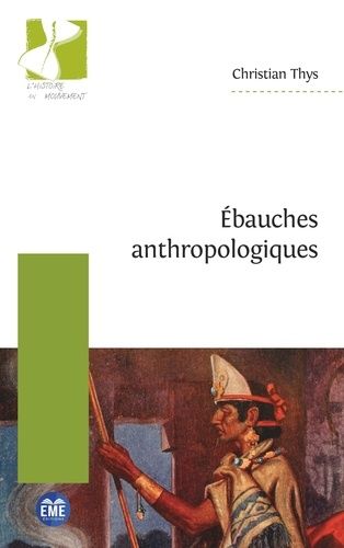 Ebauches Anthropologiques