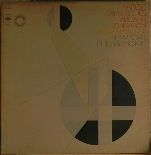Varèse - Boulez - New York Philarmonique: Amériques - Arcana - Ionisation 33t 30cm Lp Vinyl