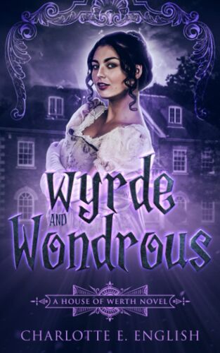 Wyrde And Wondrous