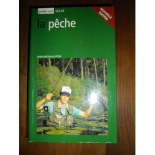La Pêche. Guide Vert.