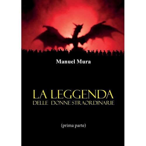 La Leggenda Delle Donne Straordinarie (Prima Parte)