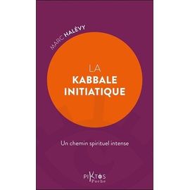 La Kabbale Initiatique - Un Chemin Spirituel Intense