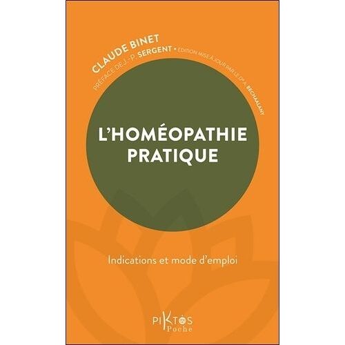 L'homéopathie Pratique - Indications Et Mode D'emploi