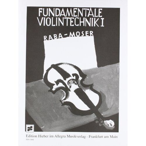 Fundamentale Violintechnik 1