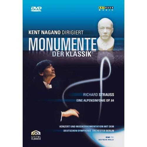 Monumente Der Klassik - Kent Nagano - Strauss, R. - Eine Alpensinfonie Op.