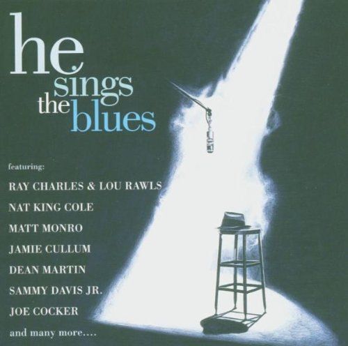 He Sings The Blues - Dutch Import