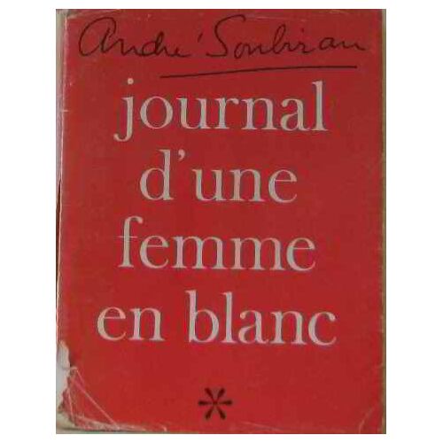Journal D'une Femme En Blanc (Tome Premier)