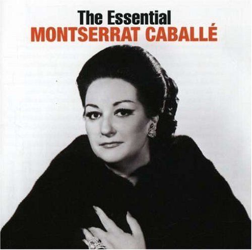 Essential Montserrat Caballe (Rmst)