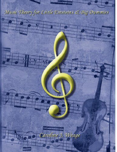 Music Theory For Little Einsteins & Big Dummies