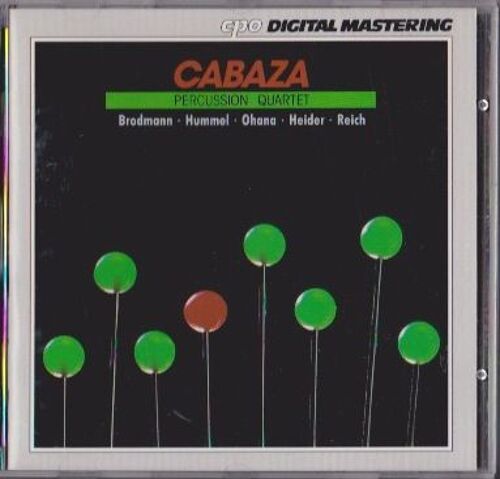 Maurice Ohana , Werner Heider , Steve Reich: Cabaza Percussion Quartet