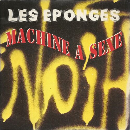 Machine À Sexe (J. Brown , B. Byrd, R. Lenhoff) 3'40  /  Machine À Sexe (Alternative Sex Mix) 3'40