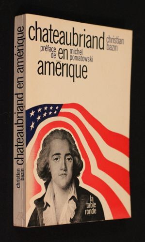 Chateaubriand En Amérique