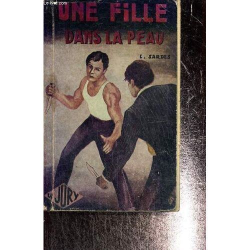 Une Fille Dans La Peau (Collection Le Jury, N°4)