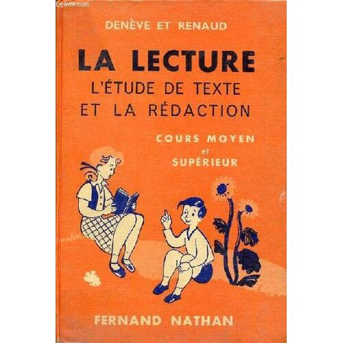 La Lecture L Étude De Texte Et La Rédaction - Cours Moyen 2e Année Et Cours Supérieur.