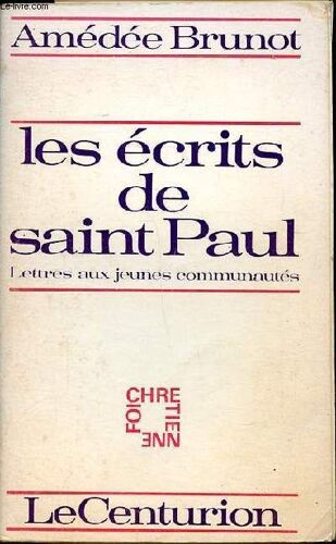 Les Écrits De Saint Paul Lettres Aux Jeunes Communautés
