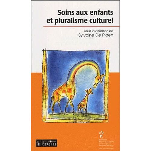 Soins Aux Enfants Et Pluralisme Culturel