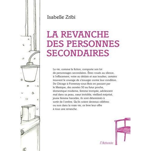 La Revanche Des Personnes Secondaires