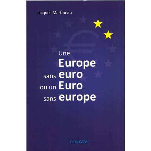 Une Europe Sans Euro Ou Un Euro Sans Europe