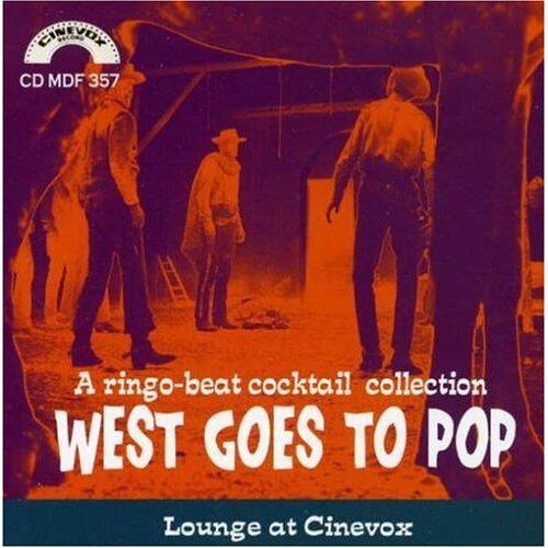 West Goes To The Pop  /A Ringo-Beat Cocktail Collection
