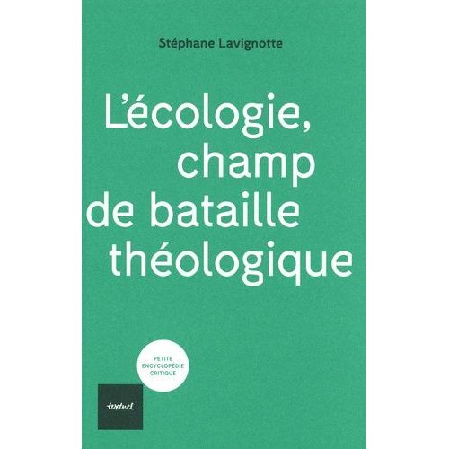 L'écologie, Champ De Bataille Théologique