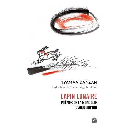 Lapin Lunaire - Poèmes De La Mongolie D'aujourd'hui