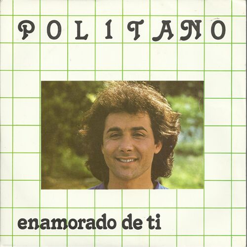 Enamorado  De Ti (Politano) 3'47  /  Amor (Politano / G.F. Reverberi) 3'14