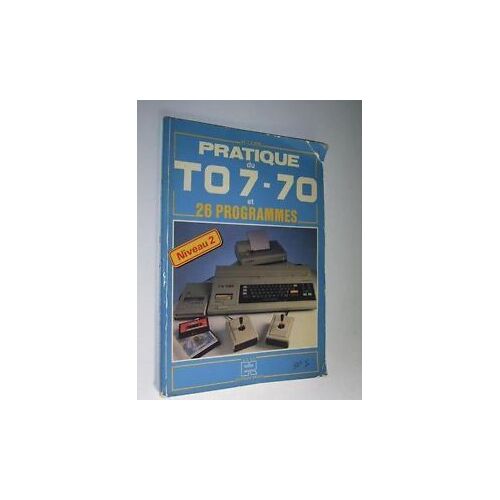 Pratique Du T.O.7-70 - Niveau 2