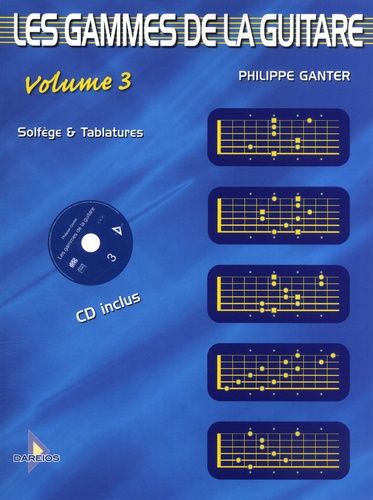 Les Gammes De La Guitare - Volume 3 (1 Cd Audio)