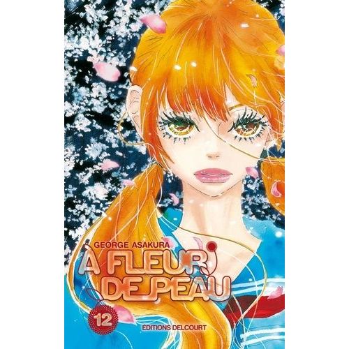 A Fleur De Peau - Tome 12
