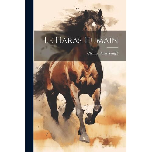 Le Haras Humain