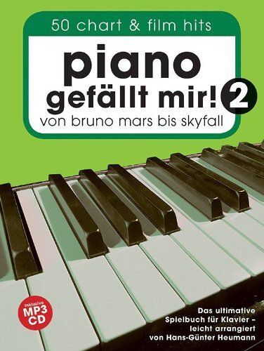 Piano Gefällt Mir! 2 - 50 Chart Und Film Hits Von Bruno Mars Bis Skyfall - Buch & Cd